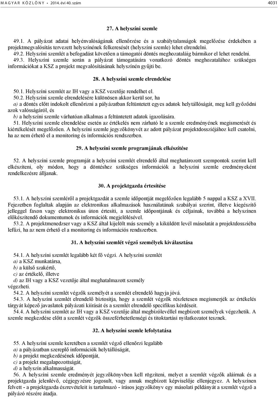 27. A helyszíni szemle 49.1.