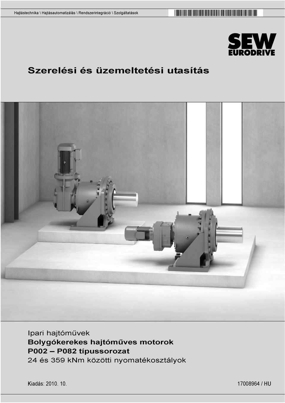 hajtóművek Bolygókerekes hajtóműves motorok P002 P082