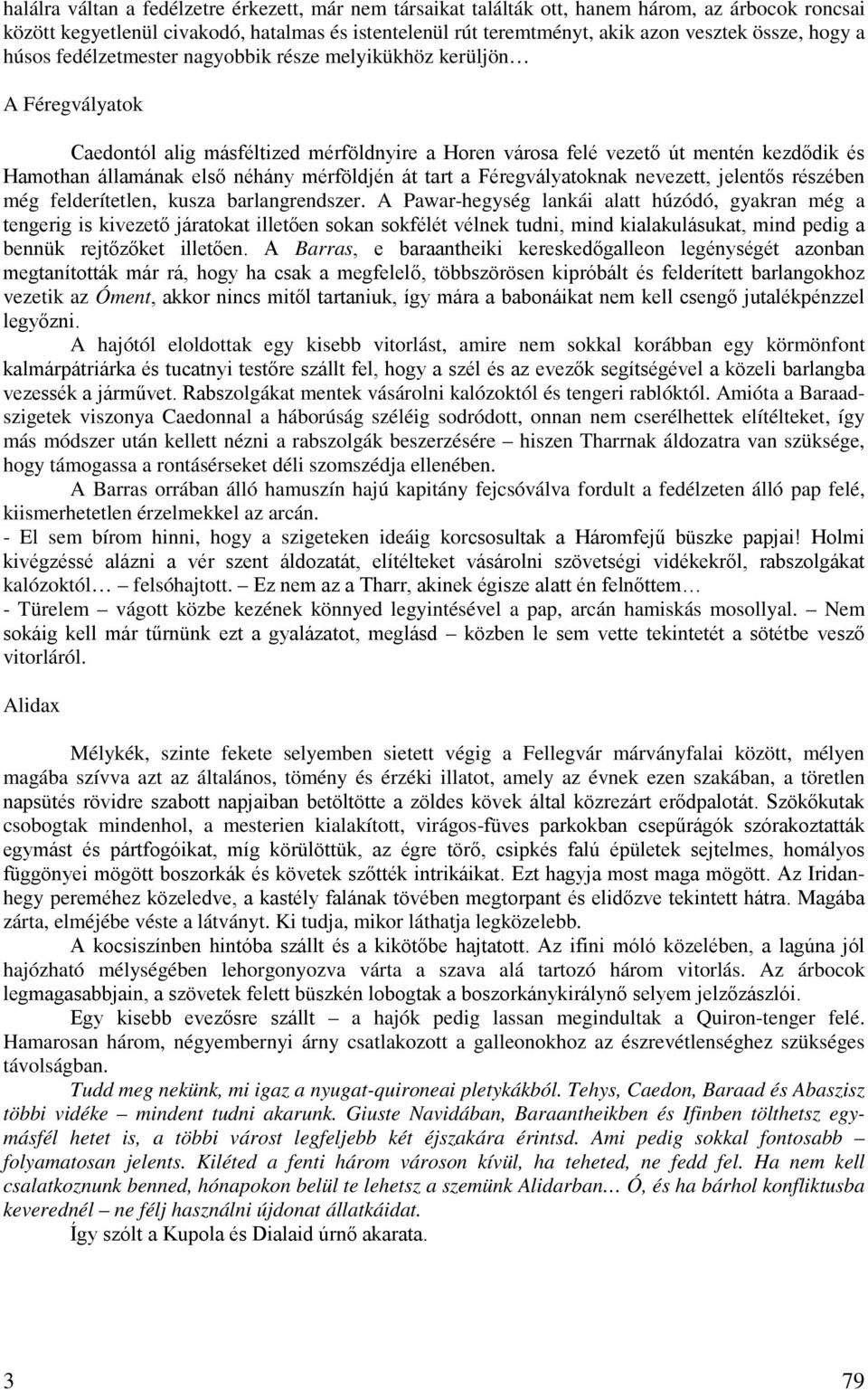 a következők mind a randevú szakaszai, kivéve: