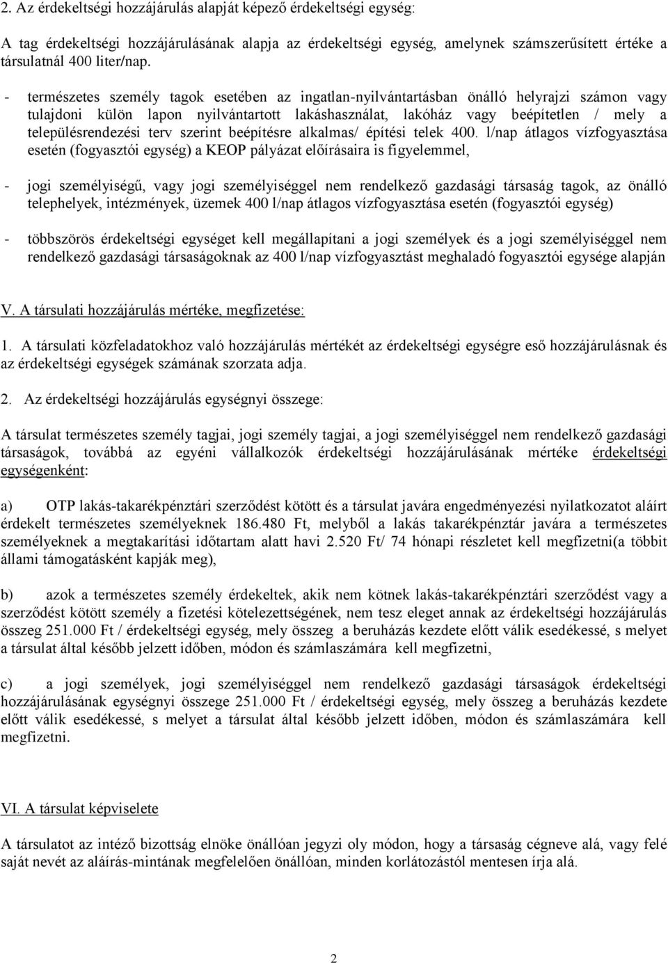 településrendezési terv szerint beépítésre alkalmas/ építési telek 400.