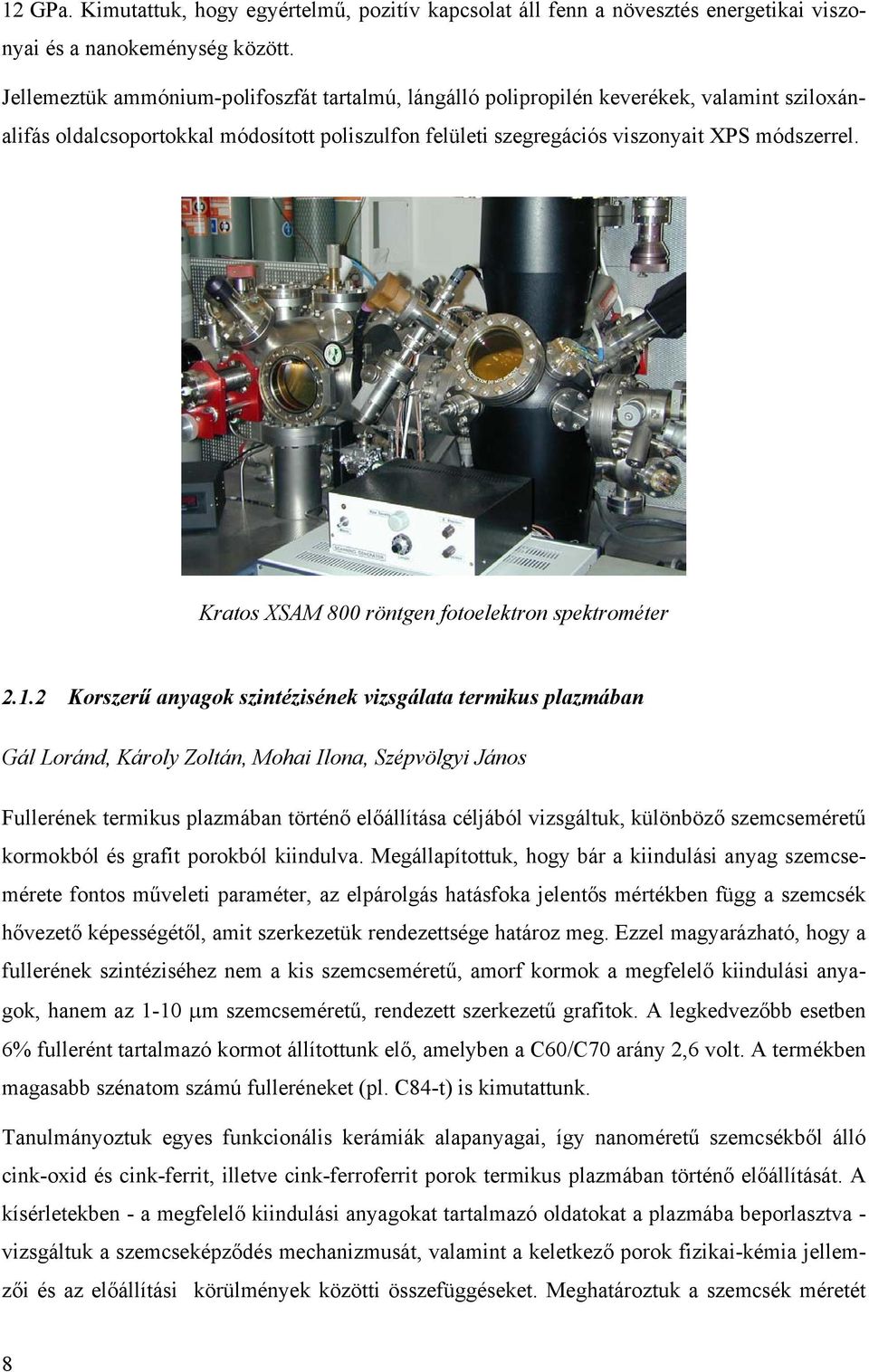 Kratos XSAM 800 röntgen fotoelektron spektrométer 2.1.
