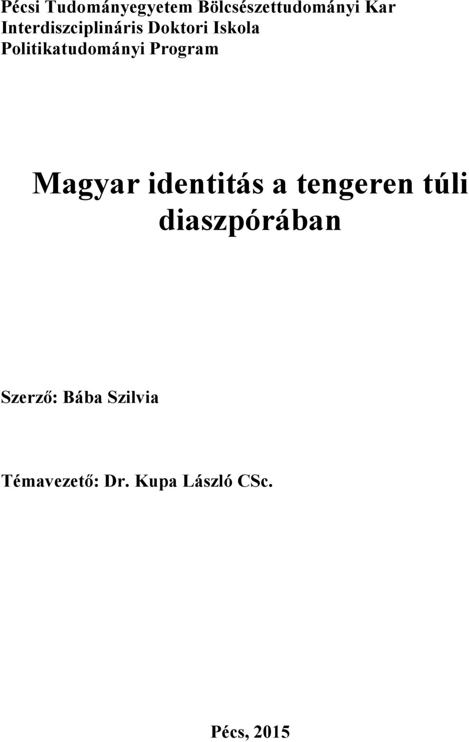 Program Magyar identitás a tengeren túli diaszpórában