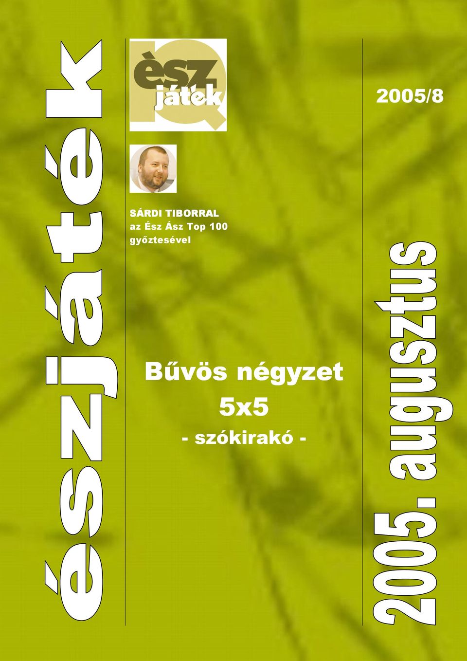 100 gyztesével Bvös