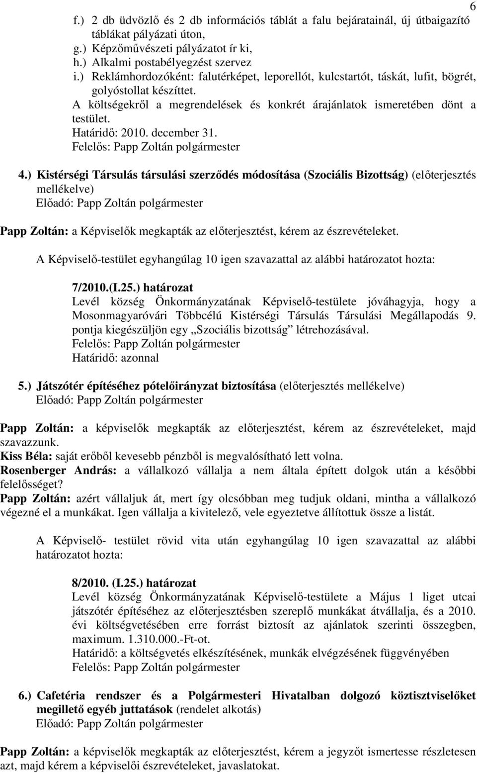 Határidı: 2010. december 31. 4.