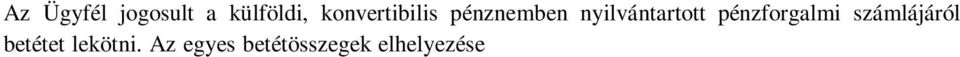 A keretszerződés módosítása A Takarékszövetkezet jogosult a keretszerződésben (az annak részét képező 2.1.