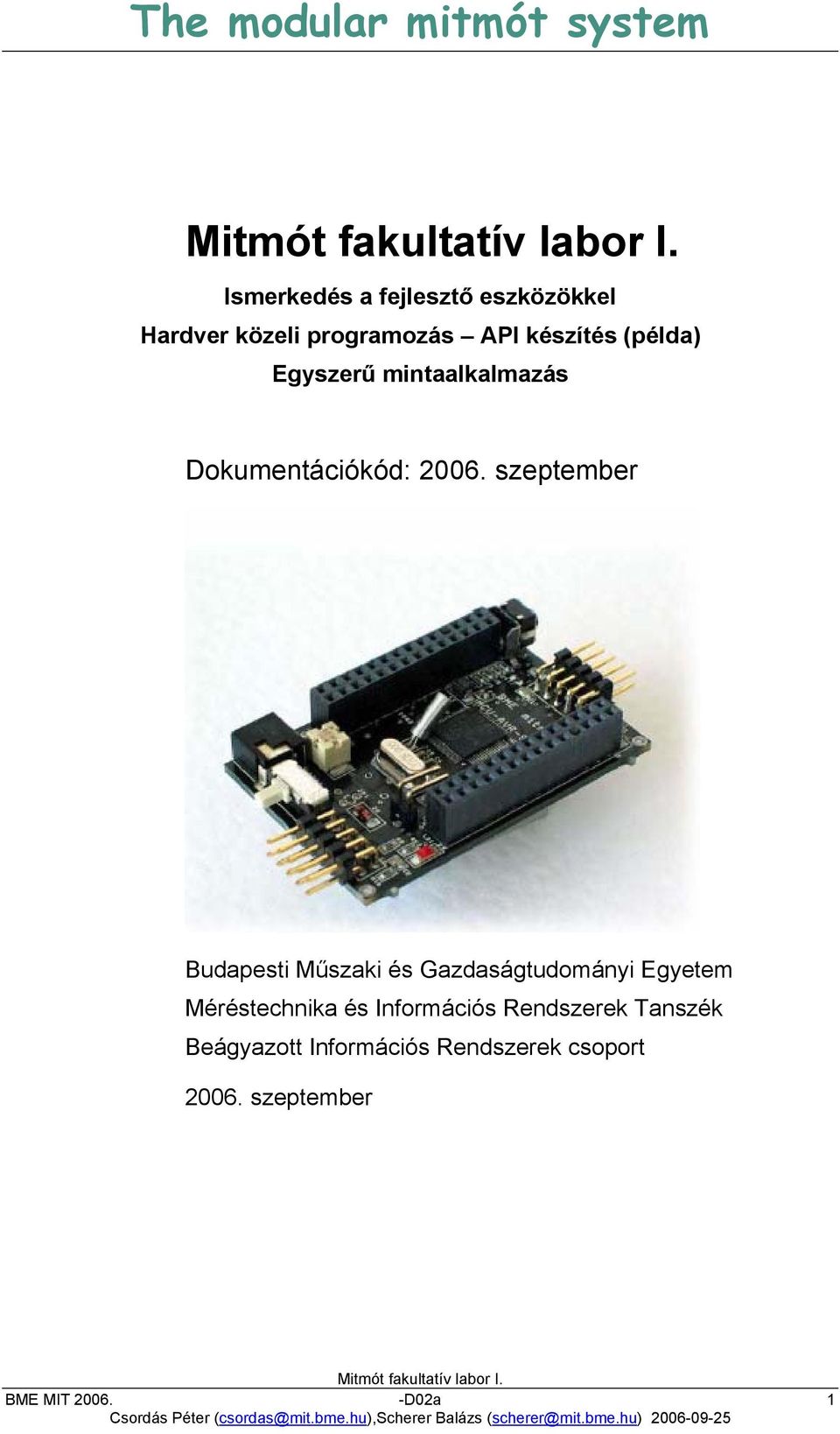 szeptember Budapesti Műszaki és Gazdaságtudományi Egyetem Méréstechnika és