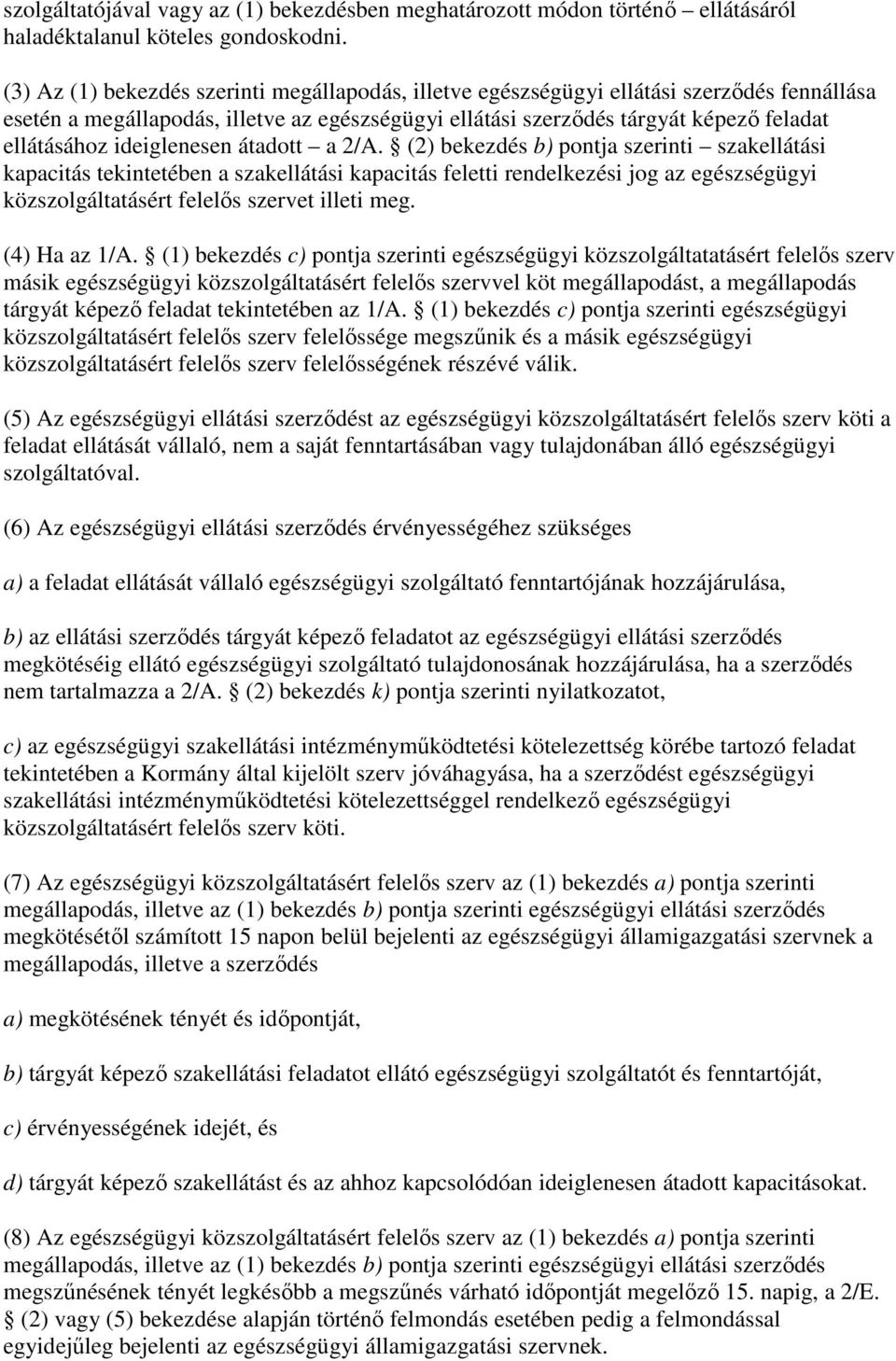 ideiglenesen átadott a 2/A.