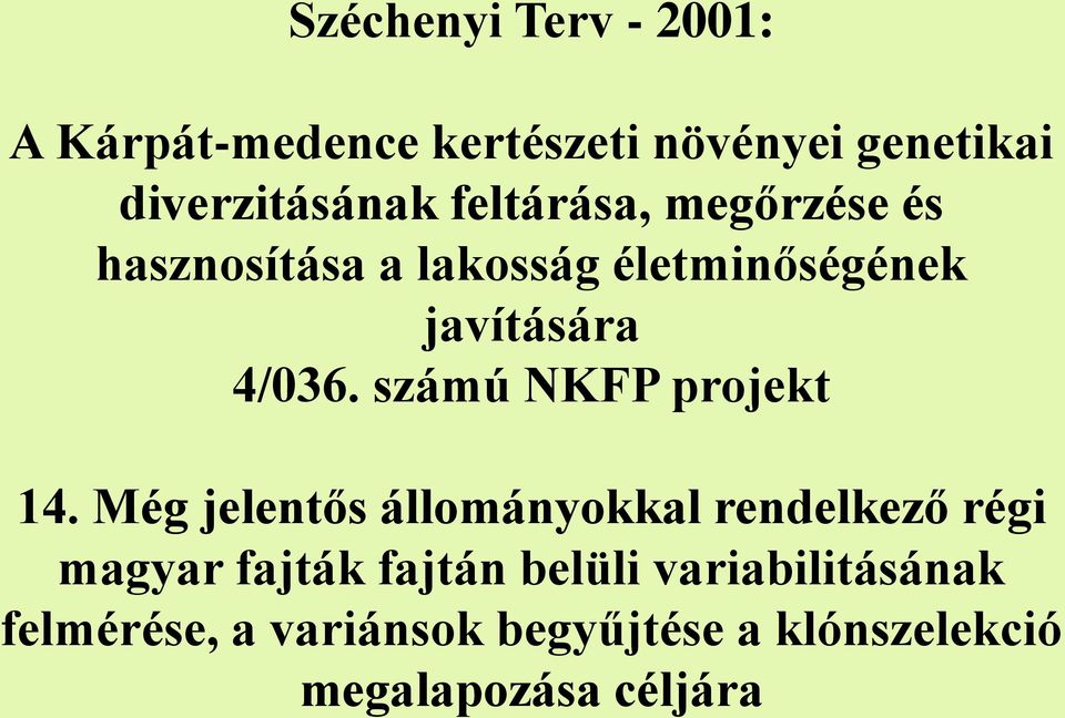 számú NKFP projekt 14.