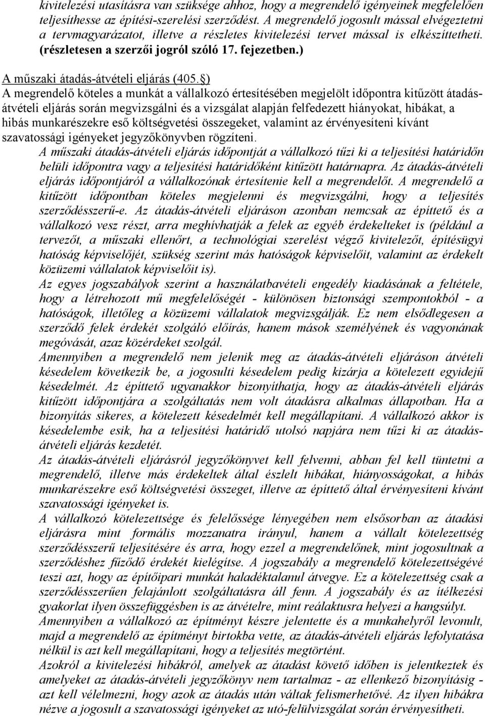 ) A műszaki átadás-átvételi eljárás (405.