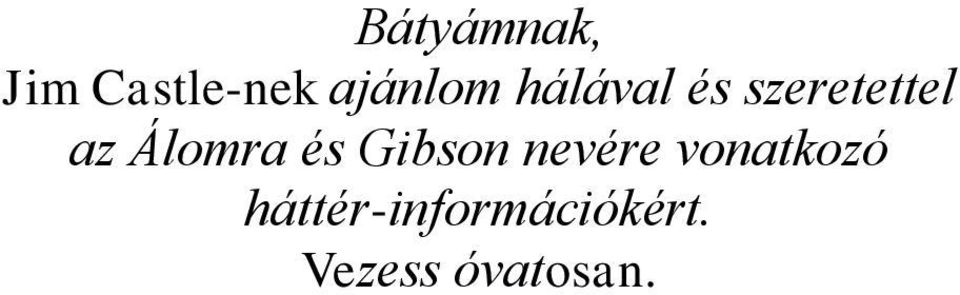 és Gibson nevére vonatkozó