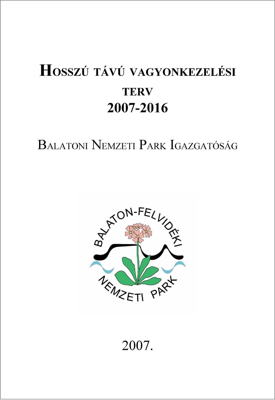 2007-2016 BALATONI