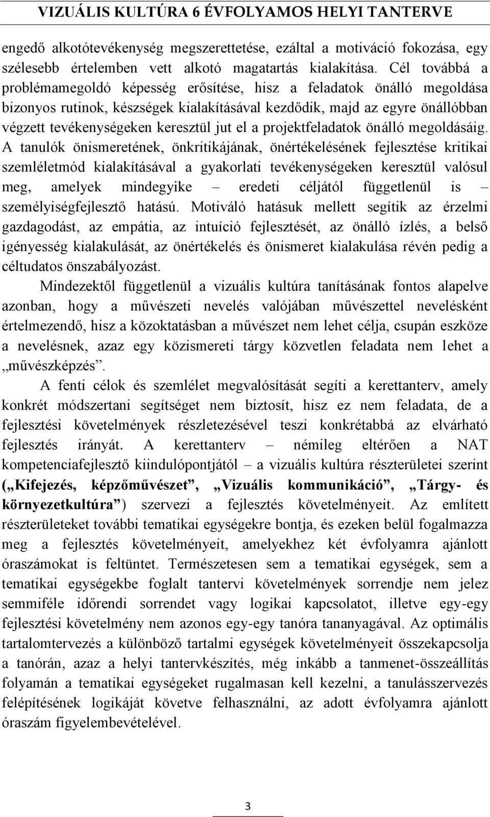 el a projektfeladatok önálló megoldásáig.