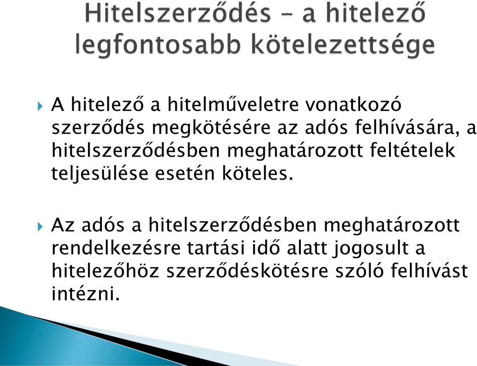 esetén köteles.