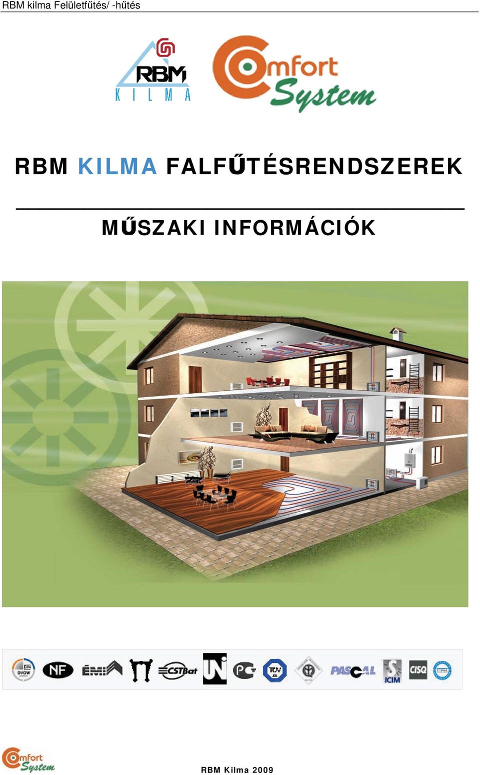 FALFŰTÉSRENDSZEREK