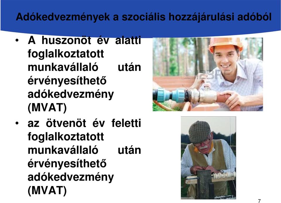 érvényesíthető adókedvezmény (MVAT) az ötvenöt év feletti