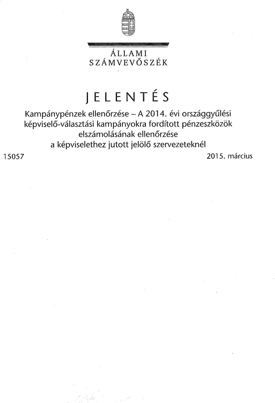 évi országgyűlési képviselő-választási kampányokra