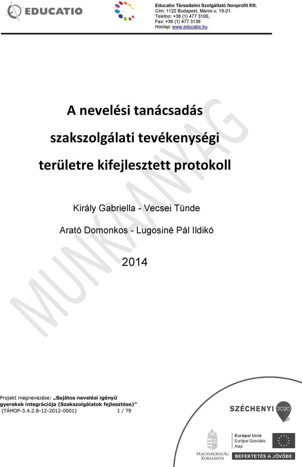 Király Gabriella - Vecsei Tünde Arató Domonkos -