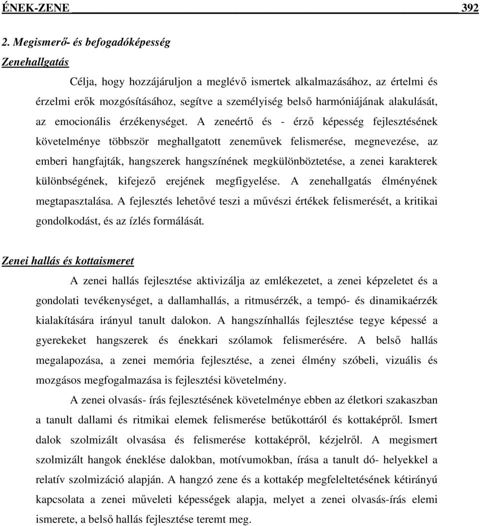 emocionális érzékenységet.