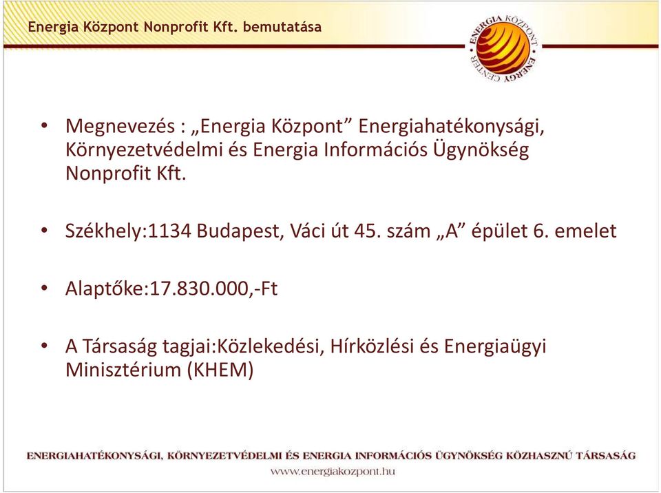 és Energia Információs Ügynökség Nonprofit Kft.