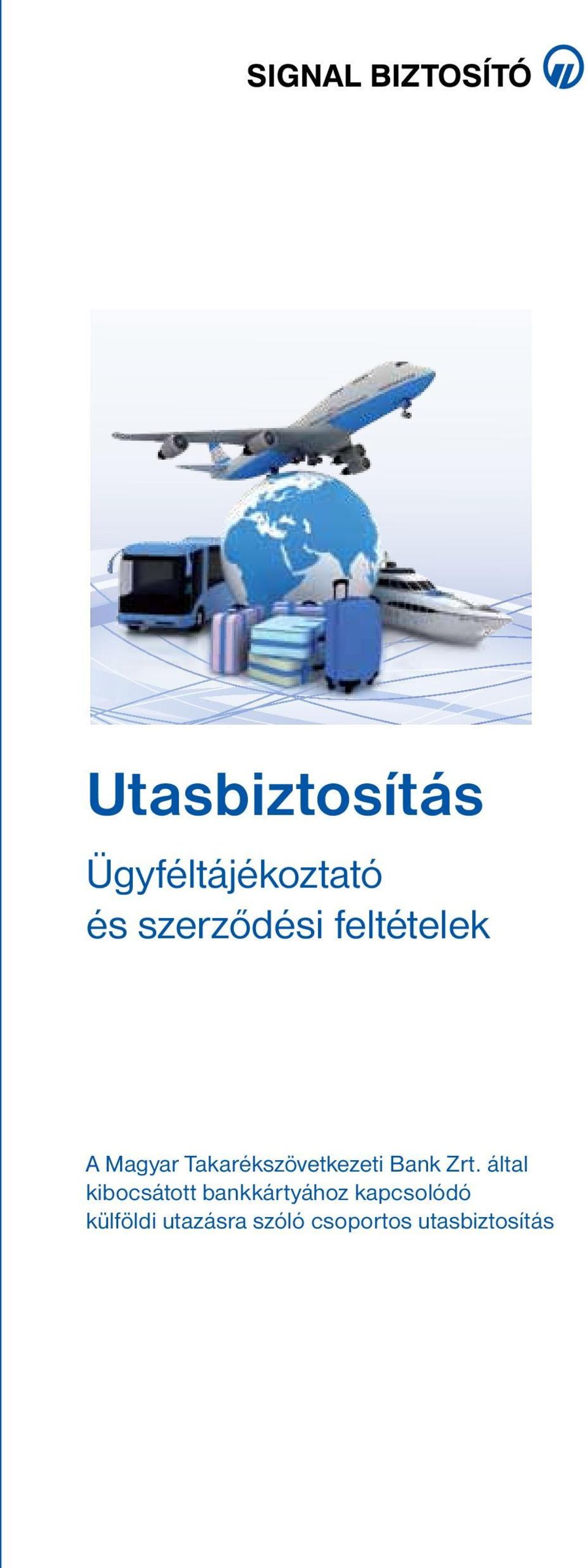 Zrt. által kibocsátott bankkártyához