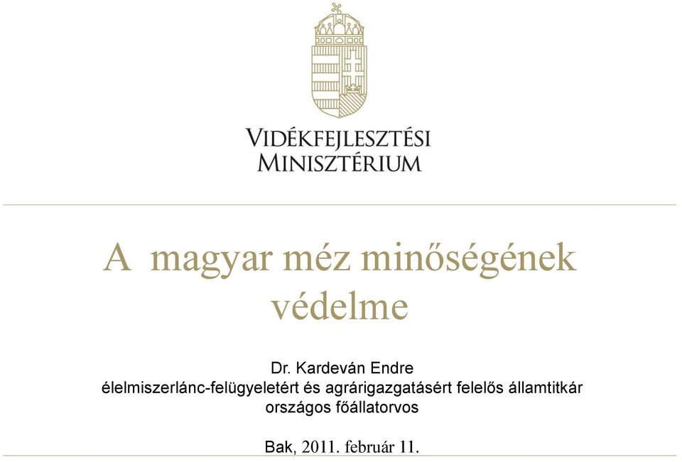 élelmiszerlánc-felügyeletért és
