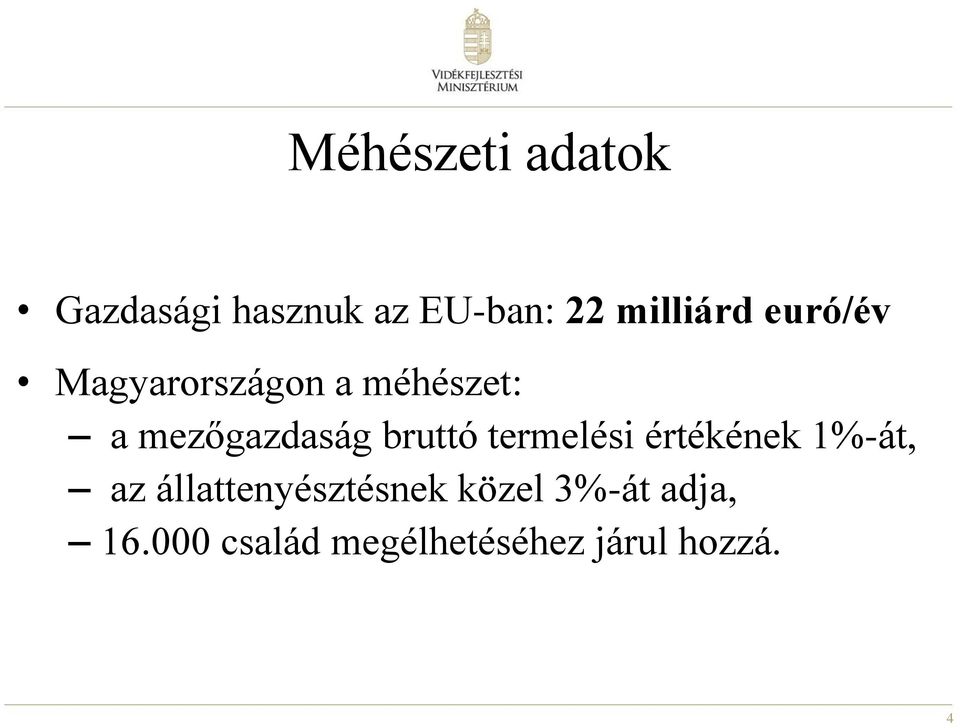 mezőgazdaság bruttó termelési értékének 1%-át, az
