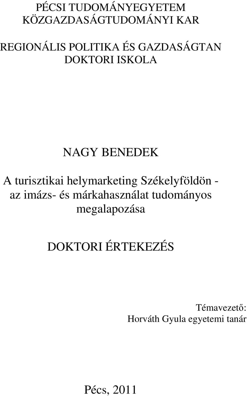 helymarketing Székelyföldön - az imázs- és márkahasználat tudományos