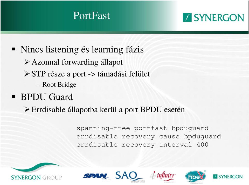 Errdisable állapotba kerül a port BPDU esetén spanning tree portfast