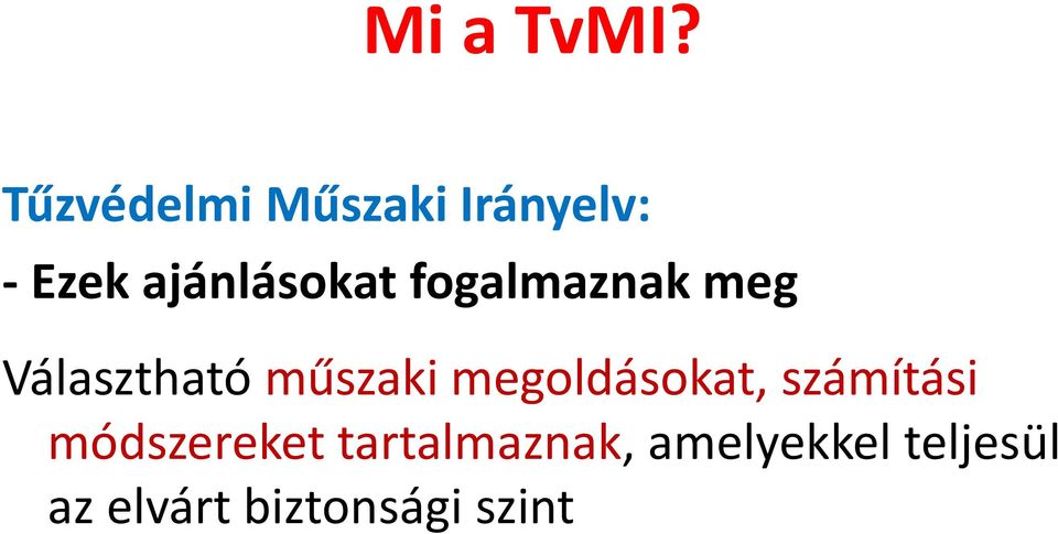 fogalmaznak meg Választható műszaki