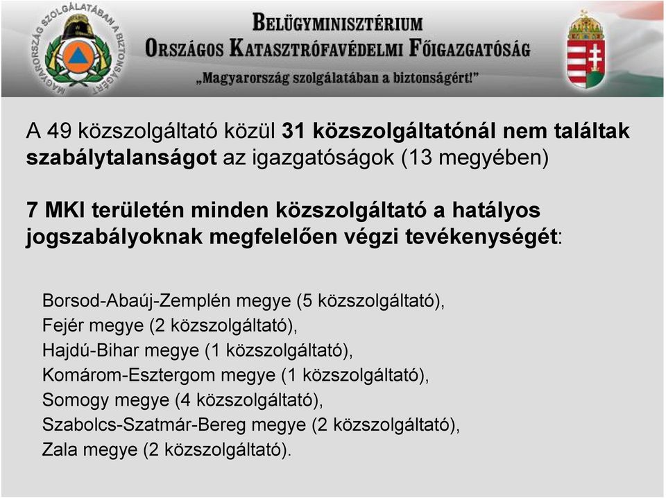 (5 közszolgáltató), Fejér megye (2 közszolgáltató), Hajdú-Bihar megye (1 közszolgáltató), Komárom-Esztergom megye (1