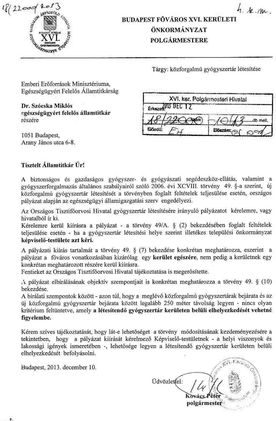 A biztonságos és gazdaságos gyógyszer- és gyógyászati segédeszköz-ellátás, valamint a gyógyszerforgalmazás általános szabályairól szóló 2006. évi XCVIII. törvény 49.