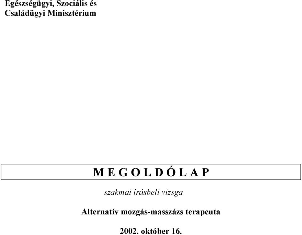 szakmai írásbeli vizsga Alternatív