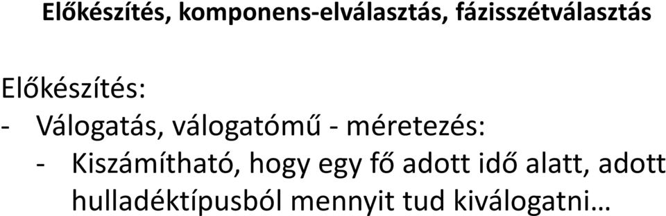 Kiszámíthtó, hogy egy fő dott