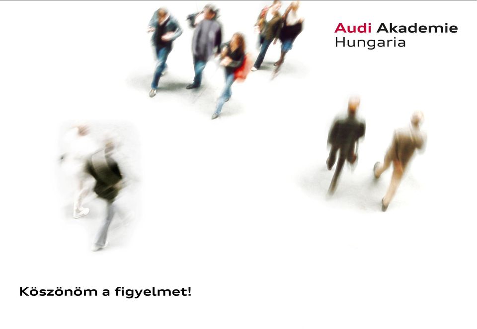 figyelmet!