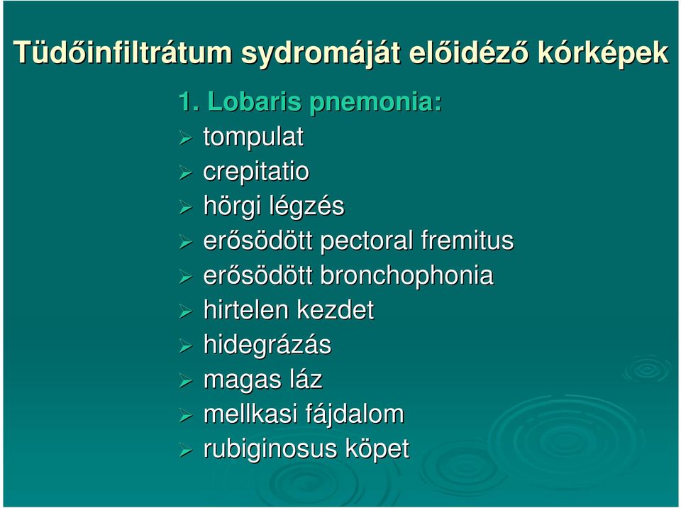 erısödött pectoral fremitus erısödött bronchophonia