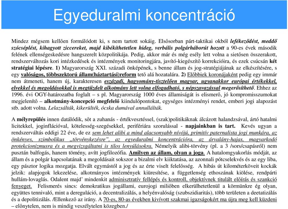hangszerelt közpolitikája.