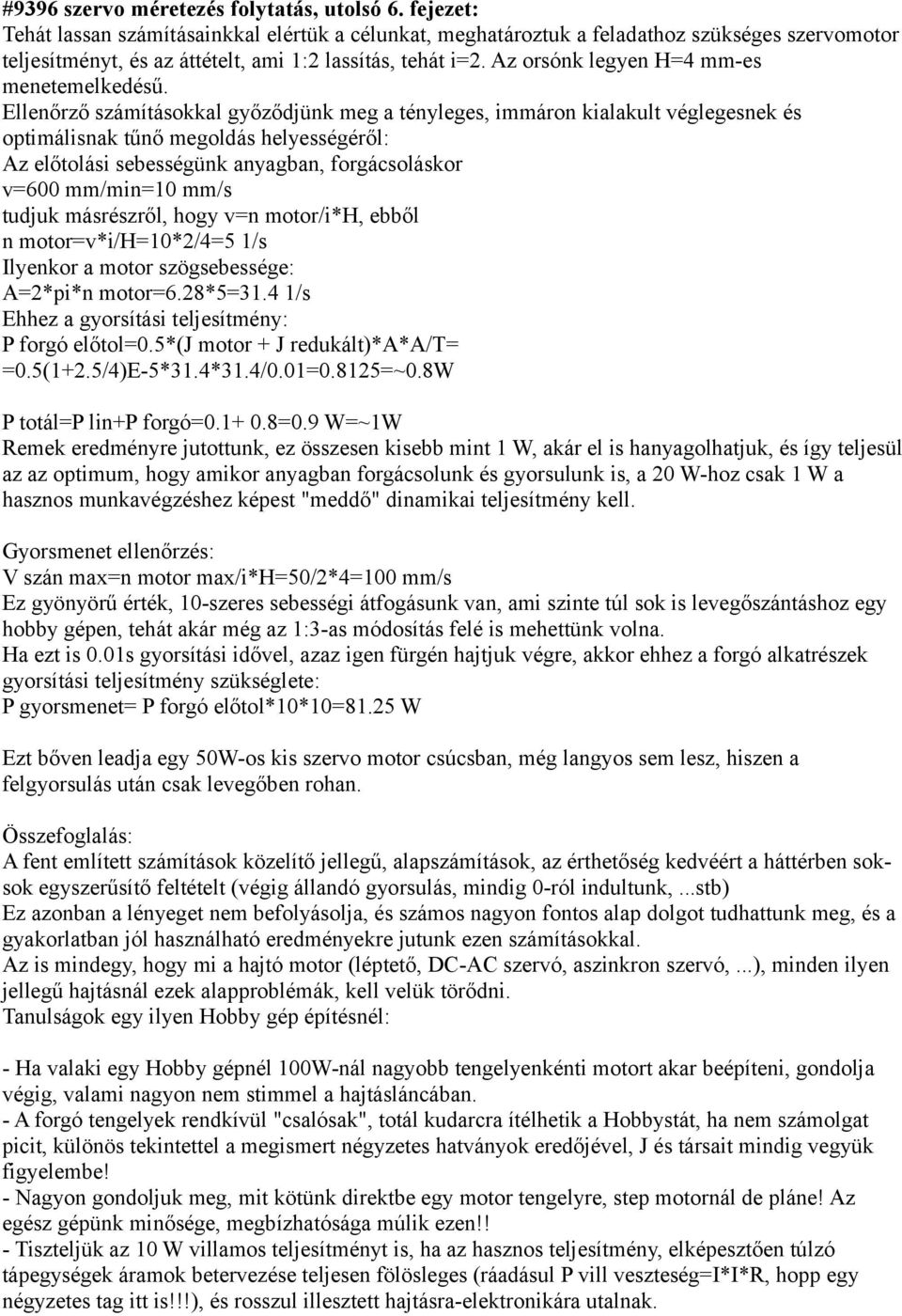 Az orsónk legyen H=4 mm-es menetemelkedésű.