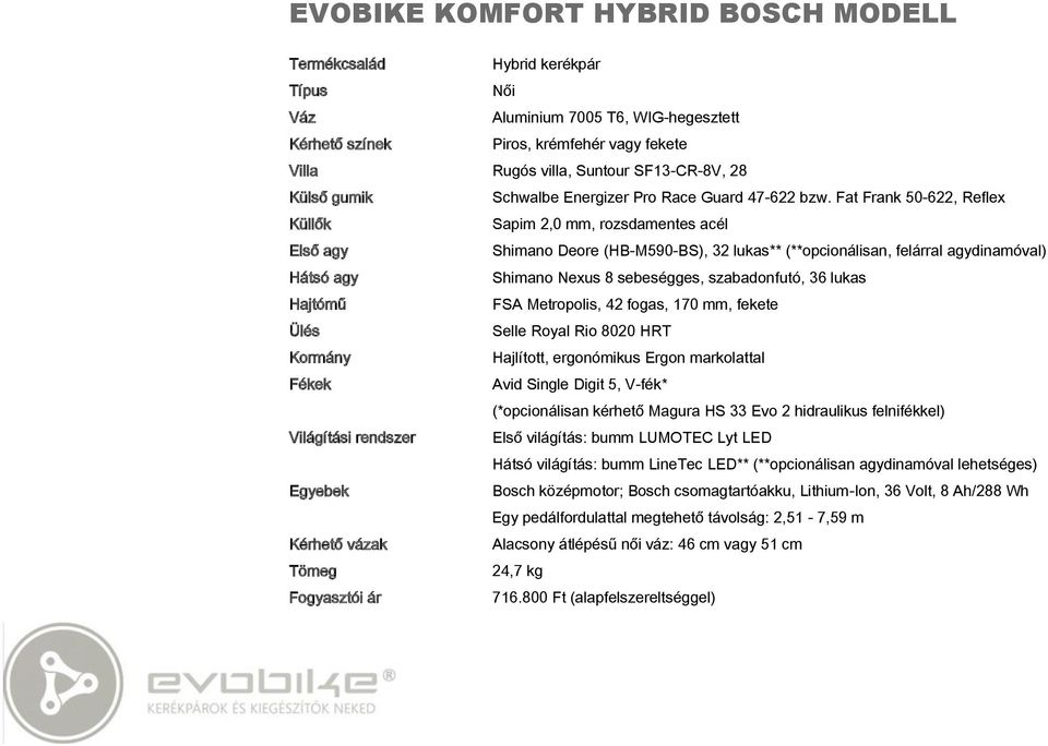 Metropolis, 42 fogas, 170 mm, fekete Selle Royal Rio 8020 HRT Hajlított, ergonómikus Ergon markolattal Avid Single Digit 5, V-fék* (*opcionálisan kérhető Magura HS 33 Evo 2 hidraulikus felnifékkel)