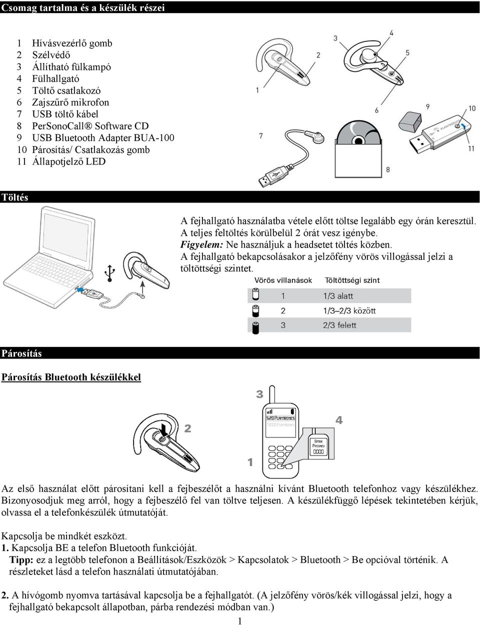 Kezelési útmutató PLANTRONICS VOYAGER 520-USB (AUDIO.920) BLUETOOTH HEADSET  SYSTEM. Quantum-R Kft. Importőr: - PDF Ingyenes letöltés