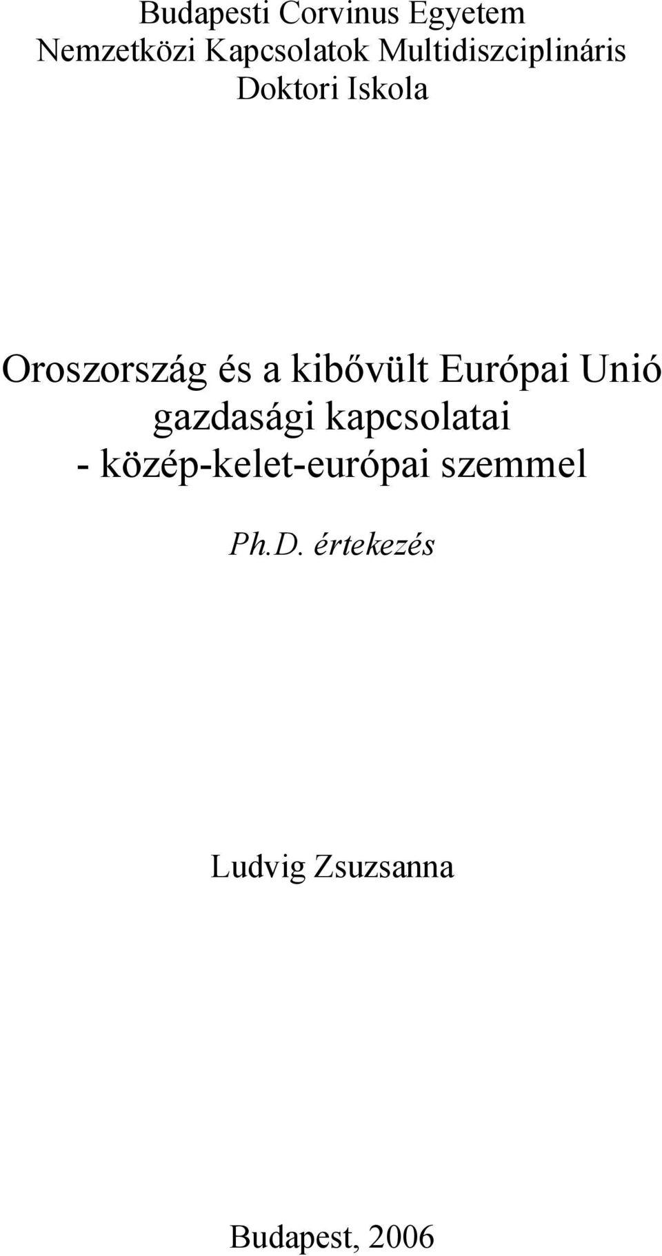 kibővült Európai Unió gazdasági kapcsolatai -