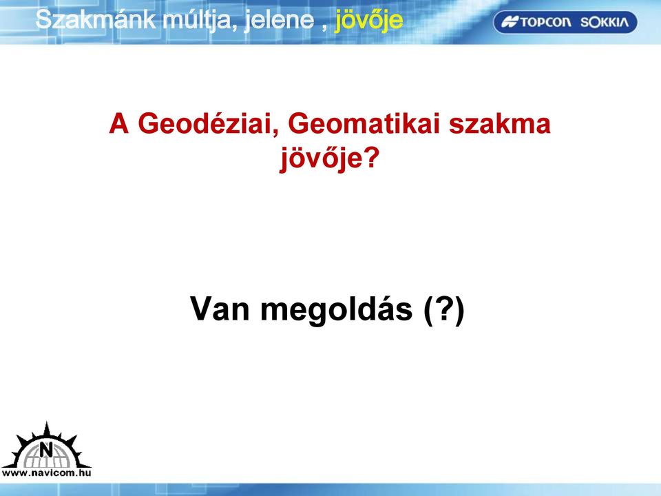 szakma jövője?