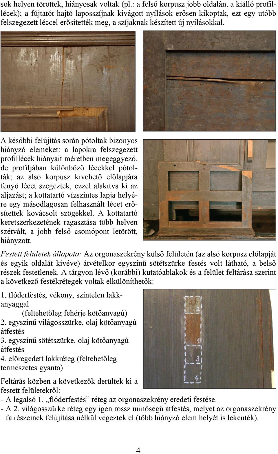 nyílásokkal.