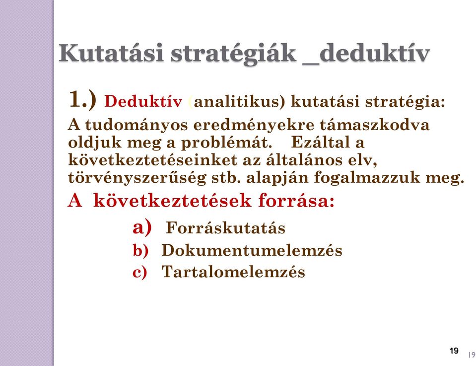 támaszkodva oldjuk meg a problémát.