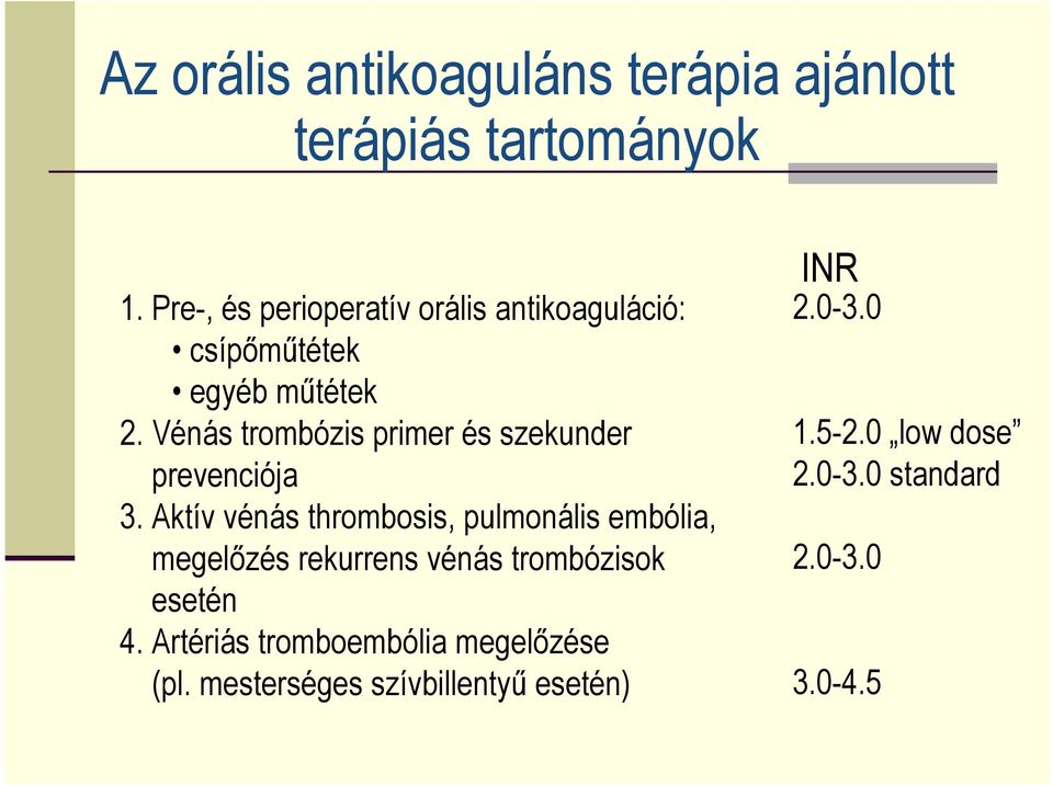 Vénás trombózis primer és szekunder prevenciója 3.