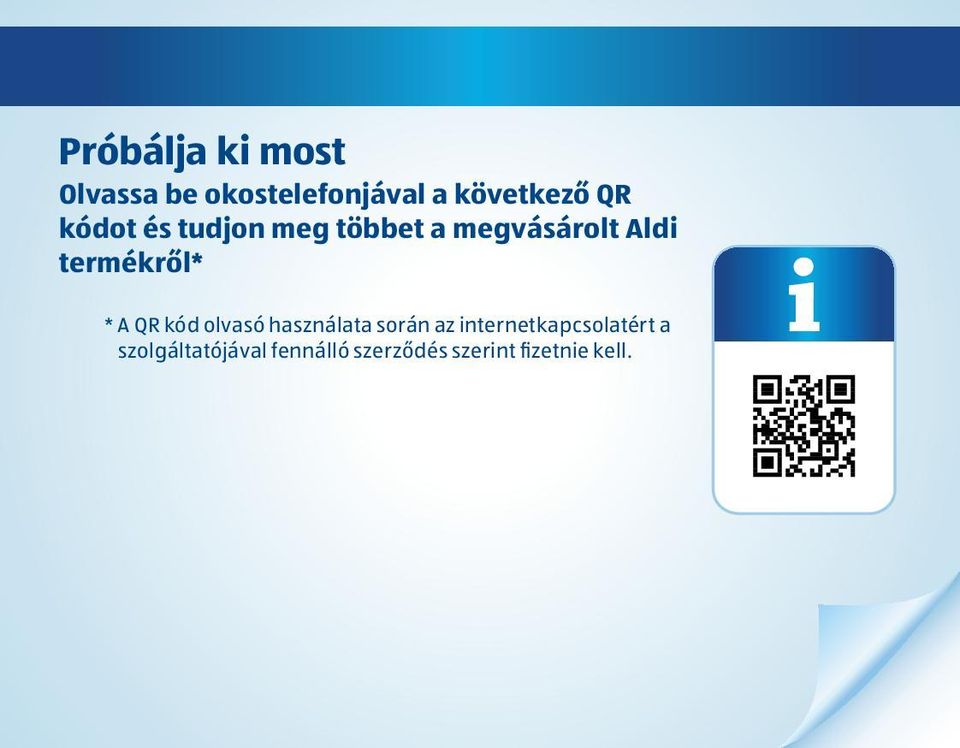 termékről* * A QR kód olvasó használata során az