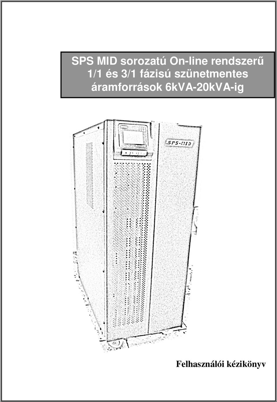 szünetmentes áramforrások