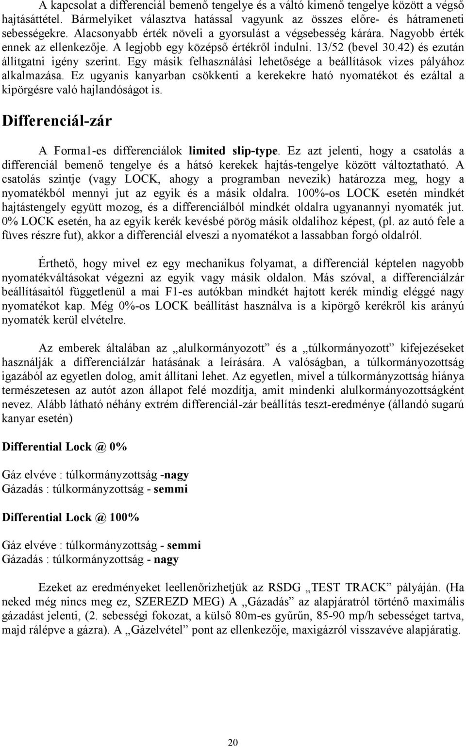 h k kk kvb pöö mk odho kp, (p uó f füv fu), kko dffnc v omko bbn foó odó Éhő, ho mv mchnku fom, dfnc kpn obb omkvok vn k v mk odon M óv, dffnc bó fünü m F1- uókbn mndk ho kk mnd omko kp M 0%-o LOCK b