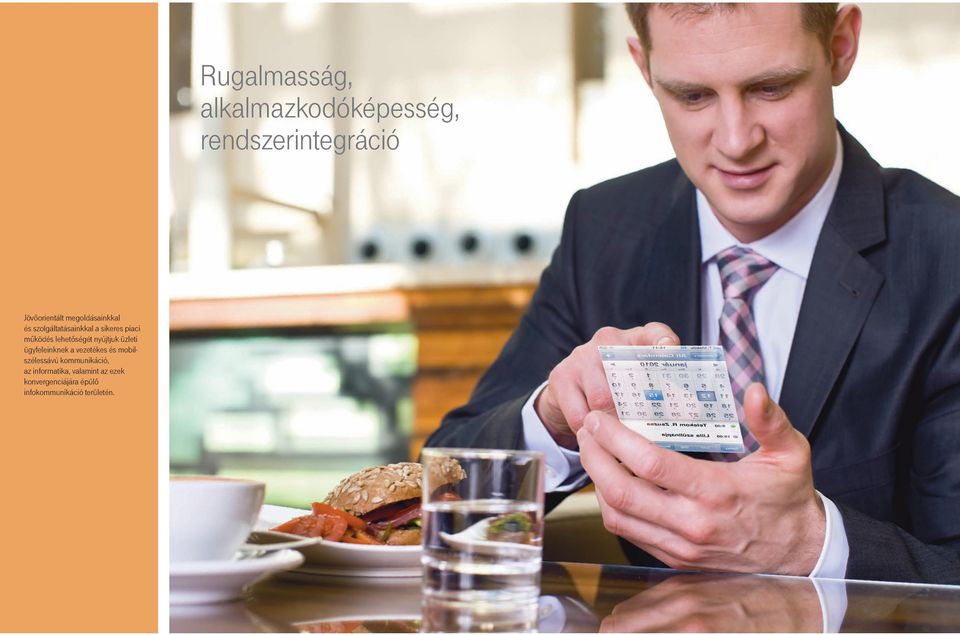 mobilszélessávú kommunikáció, az informatika, valamint az ezek