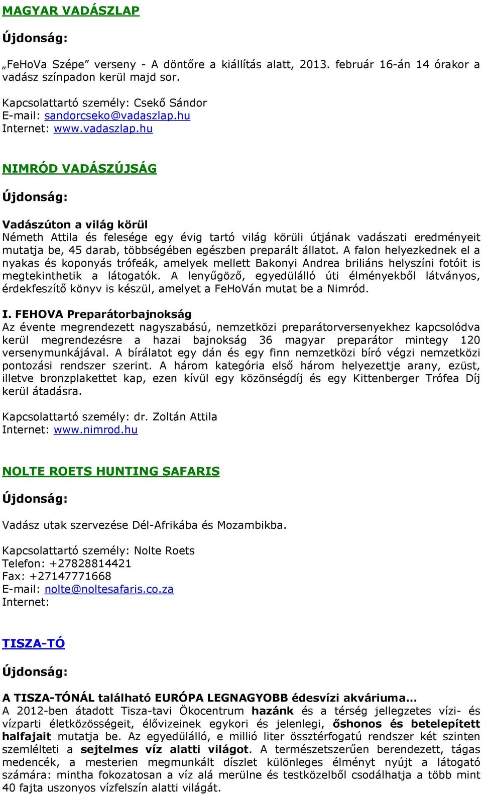 hu Internet: www.vadaszlap.