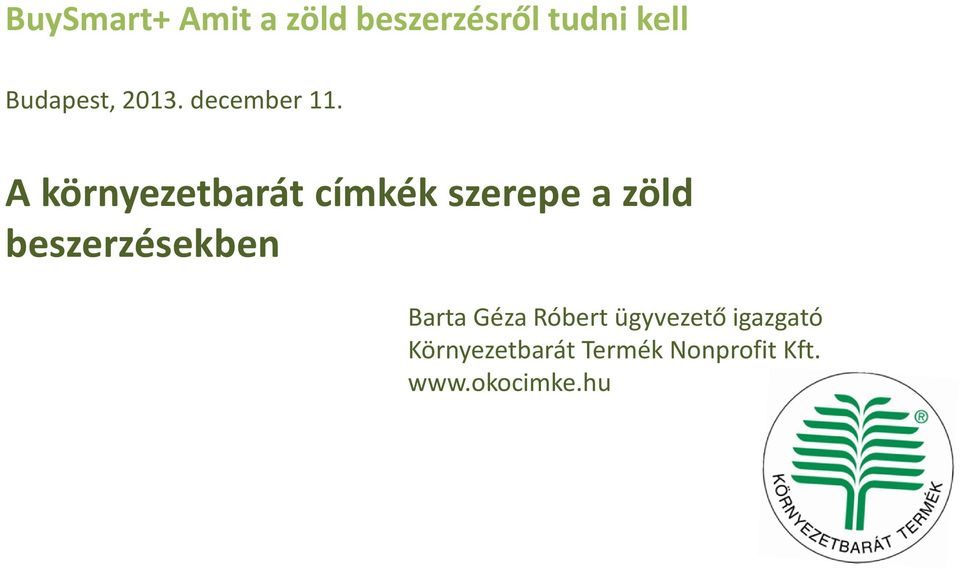 A környezetbarát címkék szerepe a zöld